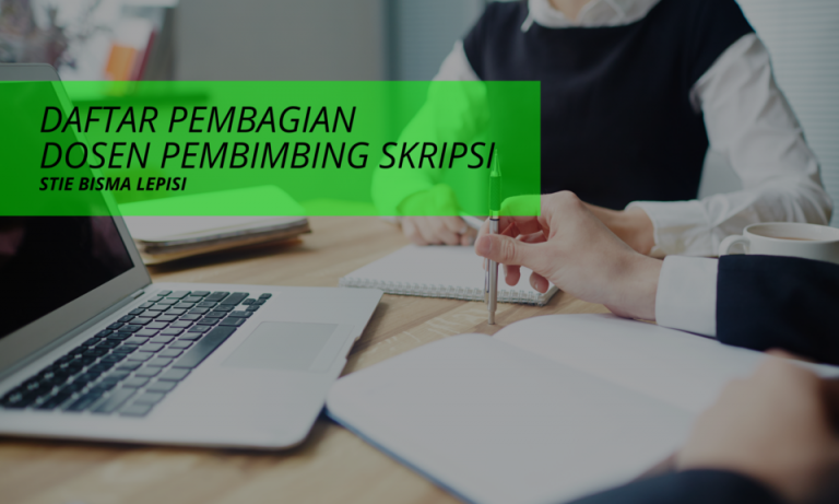 Pembagian Dosen Pembimbing Skripsi STIE BISMA LEPISI TA 2019/2020