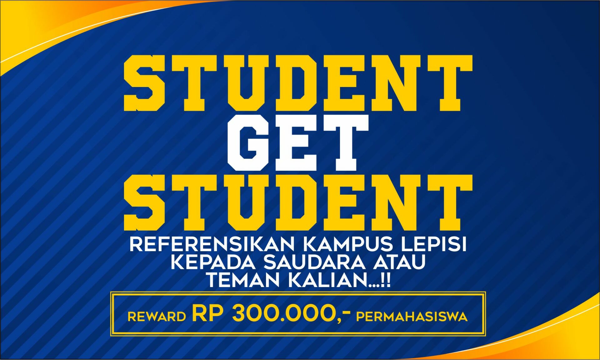 Student Get Student! Perguruan Tinggi LEPISI 2020 – Perguruan Tinggi LEPISI